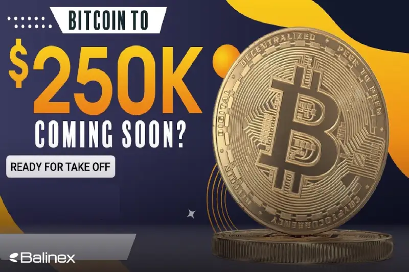 پیش‌بینی جهش بیت کوین به 250,000 دلار تا پایان 2025!