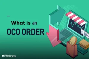 سفارش OCO چیست؟ راهی هوشمند برای کنترل ریسک و شکار سود!