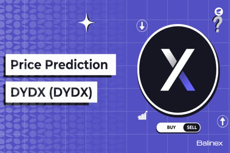 آینده قیمت دی وای دی ایکس | پیش‌بینی قیمت DYDX تا سال 2030